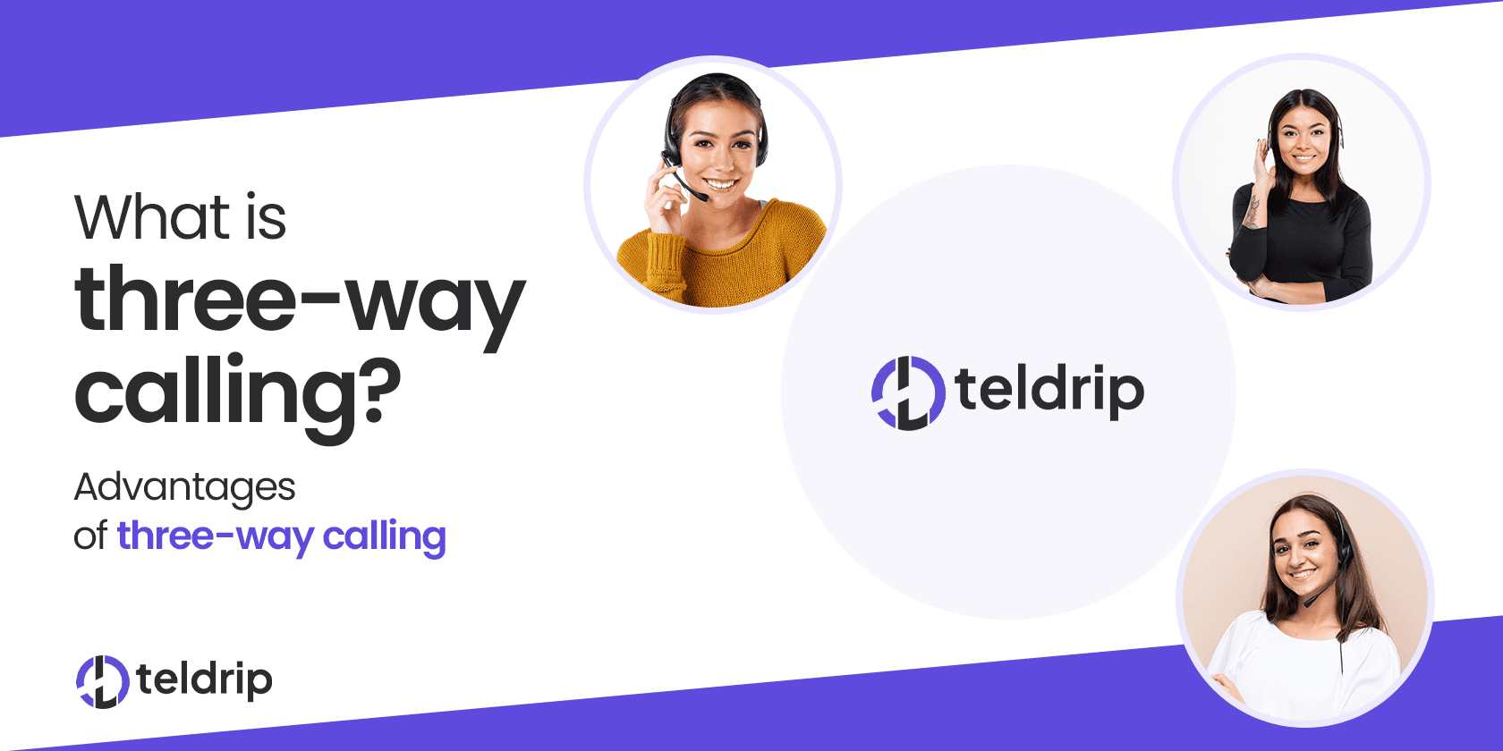 What is Three-Way Calling? Advantages of Three-Way Calling